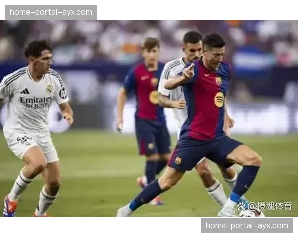 消息:巴萨对阵皇马的国家德比前夕,全球流媒体平台预热节目单公布 消息:巴萨对阵皇马的国家德比前夕,全球流媒体平台预热节目单公布